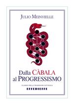 Dalla Càbala al Progressismo