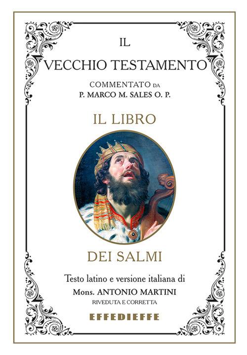 Bibbia Martini-Sales. Il libro dei Salmi - Marco Sales,Antonio Martini - copertina