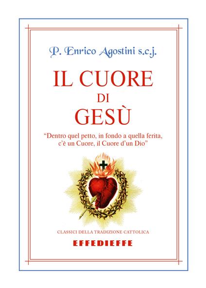 Il cuore di Gesù - Enrico Agostini - copertina