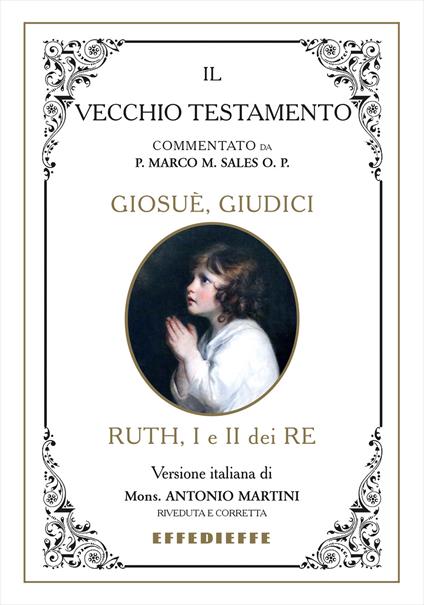 Bibbia Martini-Sales. Giosuè, Giudici, Ruth, I-II Re - Marco Sales,Antonio Martini - copertina