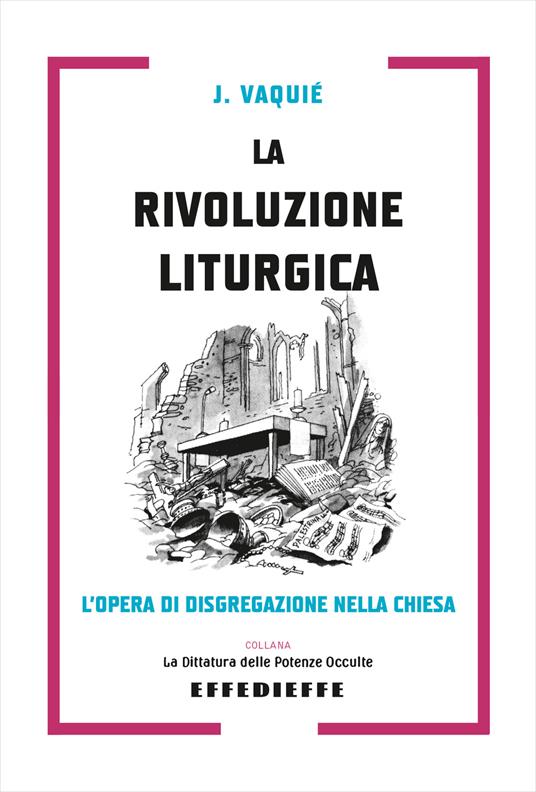 La rivoluzione liturgica - Jean Vaquié - copertina