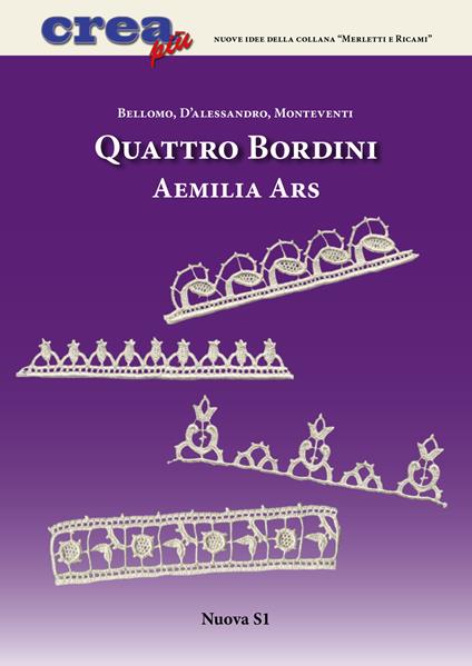 Quattro bordini Aemilia Ars - Bianca Rosa Bellomo,Carla D'Alessandro,Luisa Monteventi - copertina