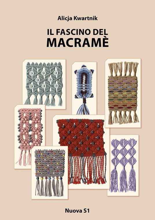 Il fascino del macramè - Alicja Kwartnik - copertina