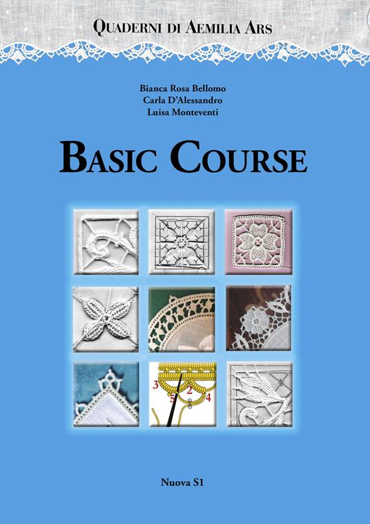 Quaderni di Aemilia Ars. Basic course - Bianca Rosa Bellomo,Carla D'Alessandro,Luisa Monteventi - copertina