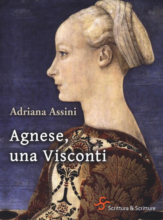 Agnese, una Visconti - Adriana Assini - copertina