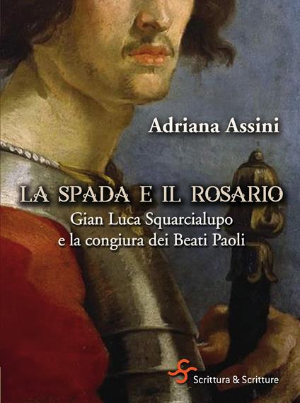La spada e il rosario. Gian Luca Squarcialupo e la congiura dei Beati Paoli - Adriana Assini - ebook