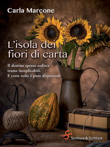 L' isola dei fiori di carta - Carla Marcone - copertina