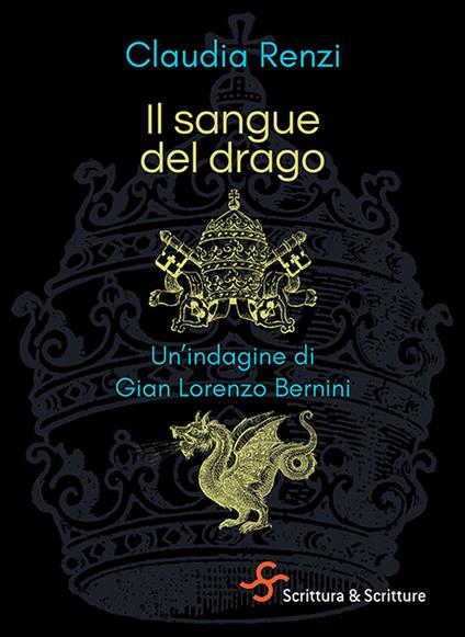 Il sangue del drago. Un'indagine di Gian Lorenzo Bernini - Claudia Renzi - copertina