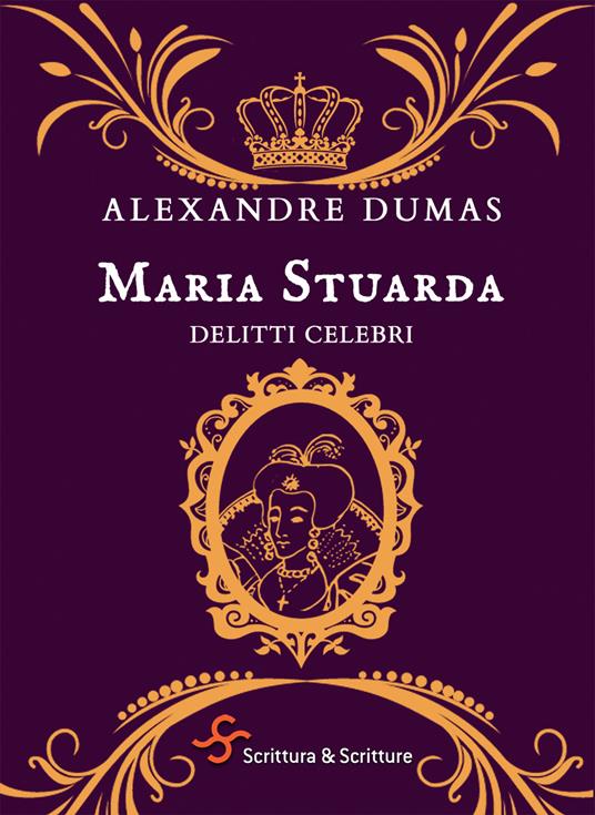 Maria Stuarda - Alexandre Dumas - ebook