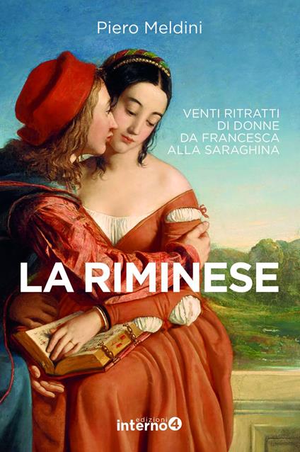 La riminese. Venti ritratti di donne da Francesca alla Saraghina - Piero Meldini - ebook