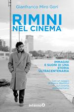 Rimini nel cinema. Immagini e suoni di una storia ultracentenaria