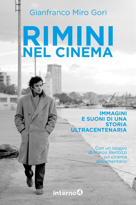 Rimini nel cinema. Immagini e suoni di una storia ultracentenaria - Gianfranco Miro Gori - ebook