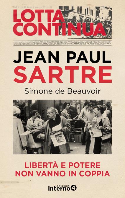 Libertà e potere non vanno in coppia - Simone de Beauvoir,Jean-Paul Sartre - ebook