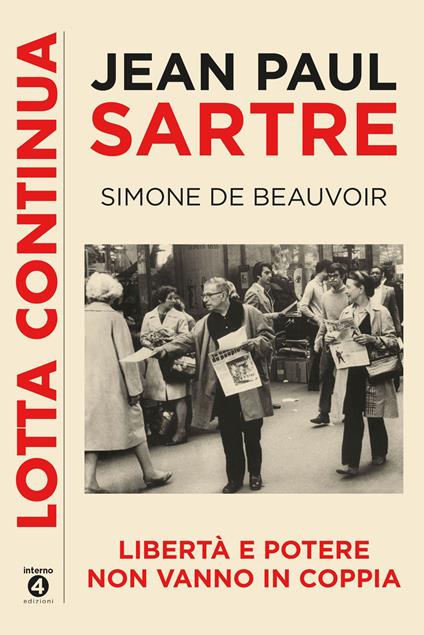 Libertà e potere non vanno in coppia - Jean-Paul Sartre,Simone de Beauvoir - copertina