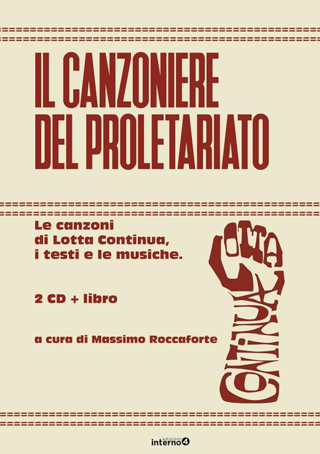 Il canzoniere del proletariato. Le canzoni di Lotta Continua, i testi e le musiche. Con CD-Audio - copertina