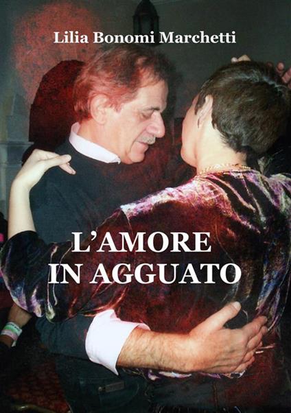 L'amore in agguato - Lilia Bonomi - copertina