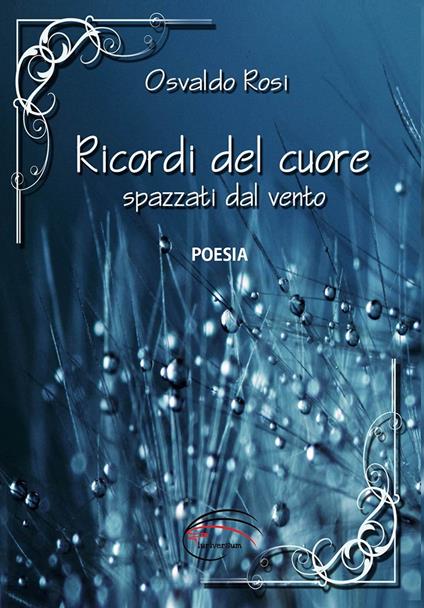 Ricordi del cuore spazzati dal vento - Osvaldo Rosi - copertina