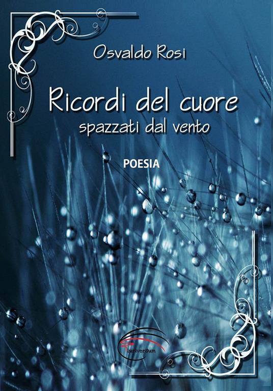 Ricordi del cuore spazzati dal vento - Osvaldo Rosi - copertina