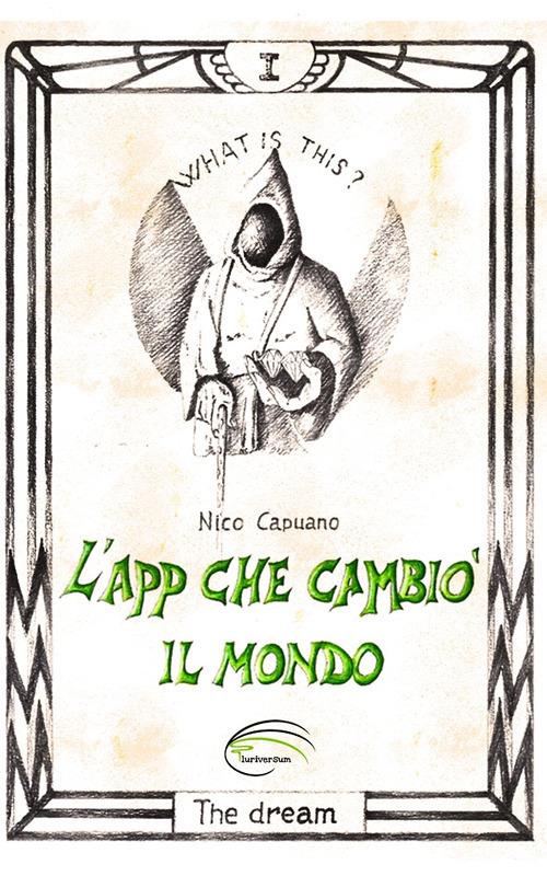 L'app che cambiò il mondo - Domenico Capuano - copertina