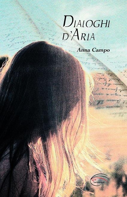 Dialoghi d'aria. Nuova ediz. - Anna Campo - copertina