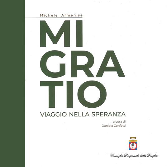 Migratio. Viaggio nella speranza - Michele Armenise - copertina