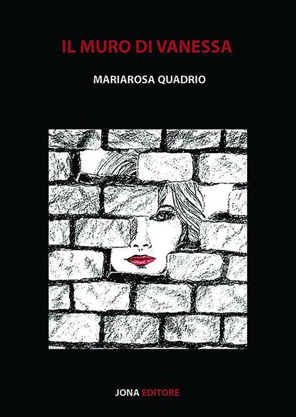 Il muro di Vanessa - Mariarosa Quadrio,Alessandro Mazzi - ebook