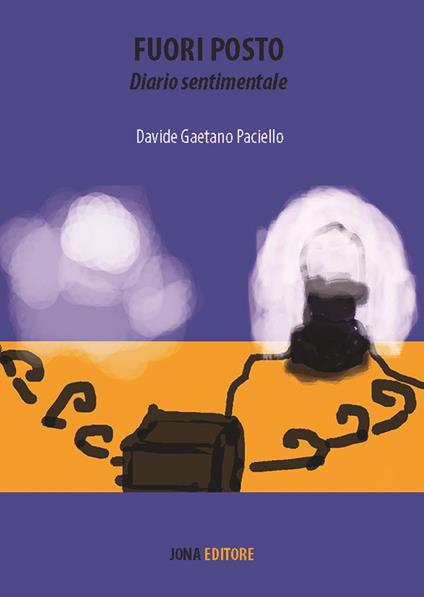 Fuori posto. Diario sentimentale - Davide Gaetano Paciello - ebook