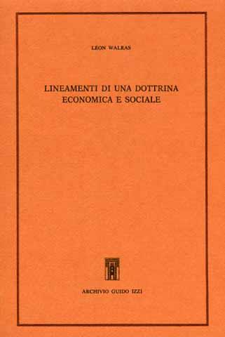 Lineamenti di una dottrina economica e sociale - Léon M. Walras - copertina