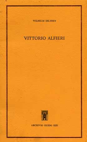 Vittorio Alfieri - Wilhelm Dilthey - copertina