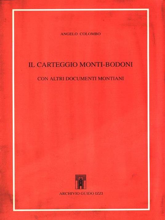 Il carteggio Monti-Bodoni. Con altri documenti montiani - 3