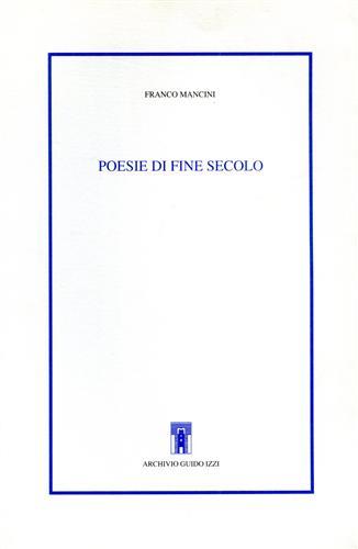 Poesie di fine secolo - Franco Mancini - copertina