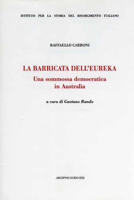 La barricata dell'Eureka. Una sommossa democratica in Australia - Raffaello Carboni - copertina