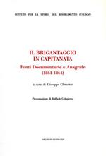 Il brigantaggio in Capitanata. Fonti documentarie e anagrafe (1861-1864)