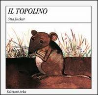 Il topolino - Sofia Gallo,Sita Jucker - copertina