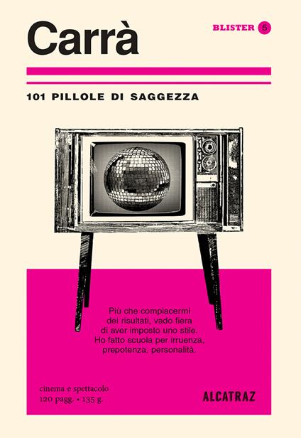 Carrà. 101 pillole di saggezza - copertina