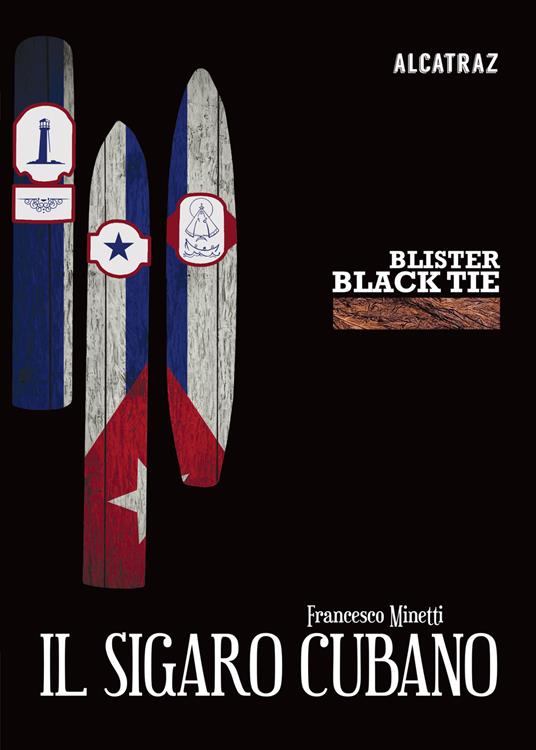 Il sigaro cubano - Francesco Minetti - Libro - Agenzia Alcatraz - Blister  Black Tie