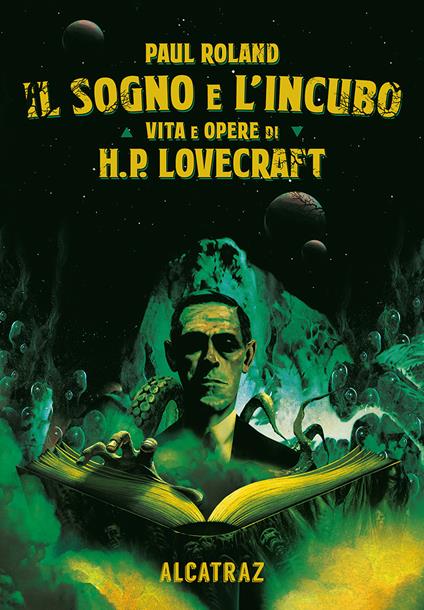 Il sogno e l'incubo. Vita e opere di H. P. Lovercraft - Paul Roland - copertina