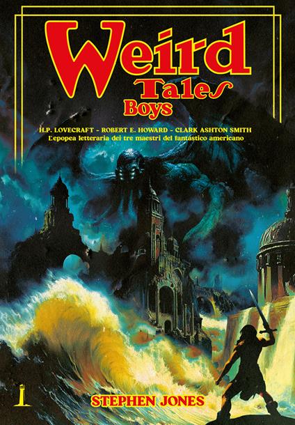 The weird tales boys. Ediz. italiana - Stephen Jones - copertina