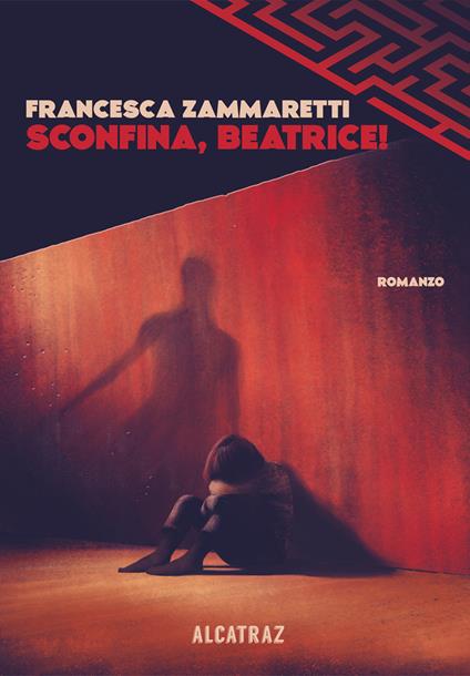 Sconfina, Beatrice! - Francesca Zammaretti - copertina