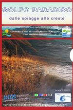 Golfo Paradiso dalle spiagge alle creste. Carta escursionistica 1:15.000