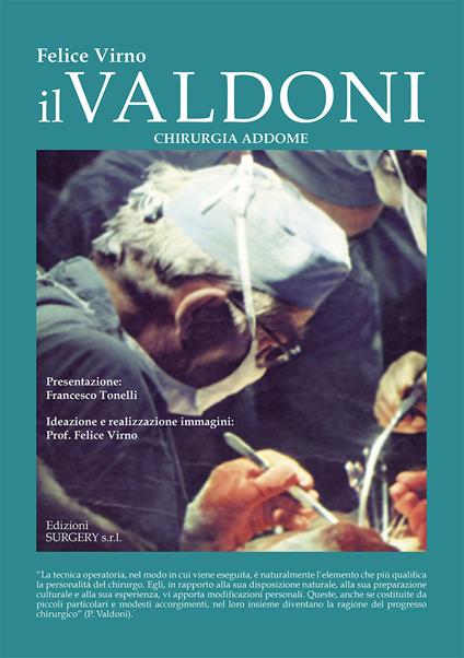 Il Valdoni. Chirurgia addome - Felice Virno - copertina