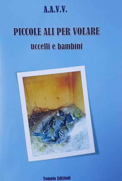Piccole ali per volare. Uccelli e bambini - copertina