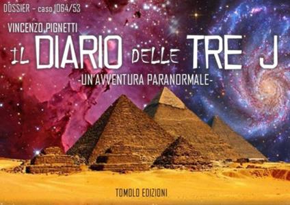 Il diario delle tre J. Un'avventura paranormale - Vincenzo Pignetti - copertina
