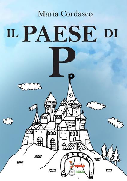Il paese di P - Maria Cordasco - copertina