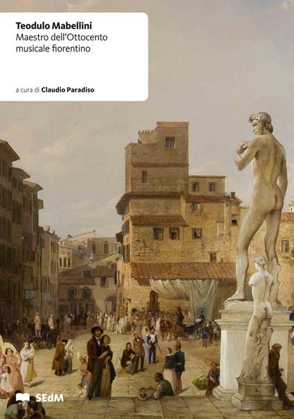 Teodulo Mabellini. Maestro dell'Ottocento musicale fiorentino - copertina