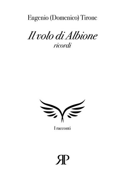 Il volo di Albione - Eugenio (Domenico) Tirone - copertina