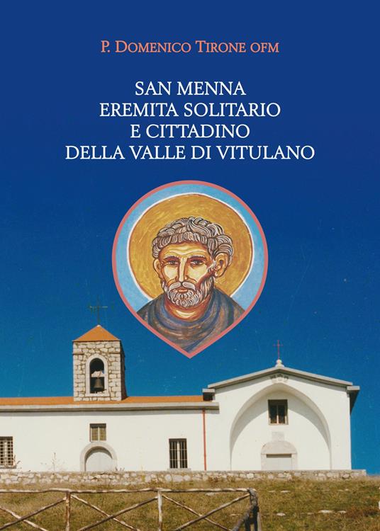 San Menna eremita solitario e cittadino della Valle di Vitulano - Domenico Tirone - copertina