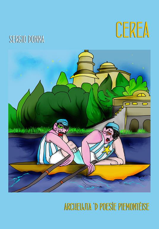 Cerea. Archeujta 'd poesìe piemontèise - Sergio Donna - copertina