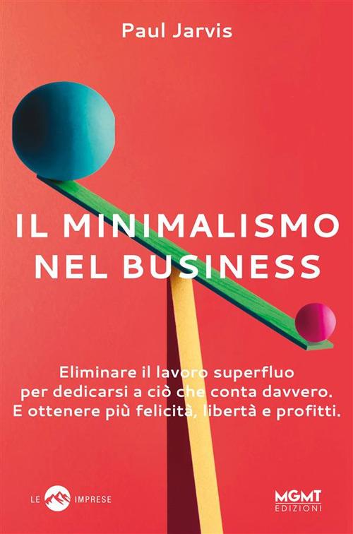 Il minimalismo nel business - Paul Jarvis - ebook