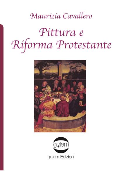 Pittura e Riforma protestante - Maurizia Cavallero - copertina